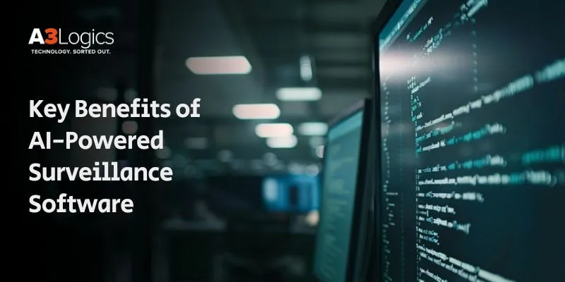 Key Benefits of AI-Powered Surveillance Software
